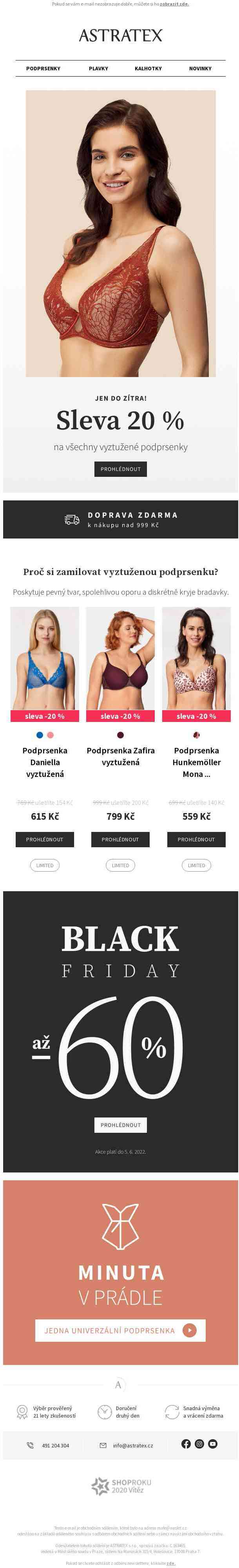 Jedinečná šance! Dnes a zítra −20 % na všechny vyztužené podprsenky.