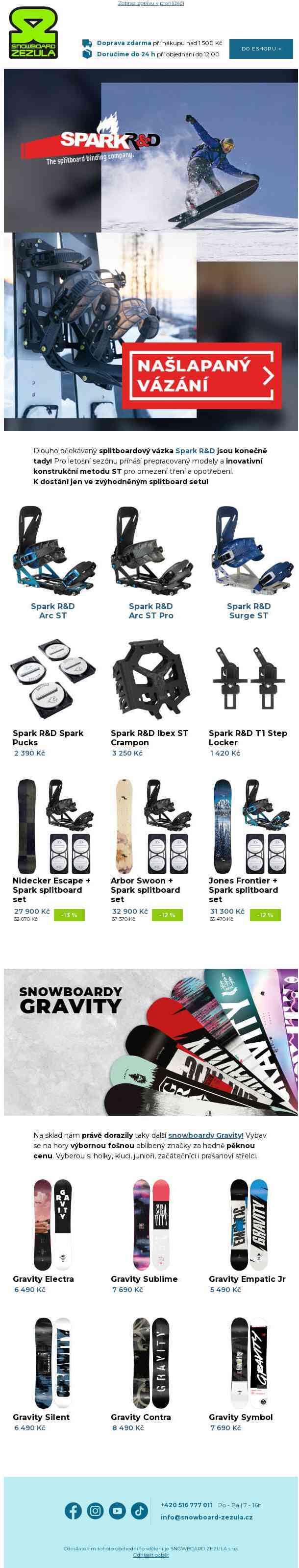 Jsou tu vázání Spark R&D a snowboardy Gravity!