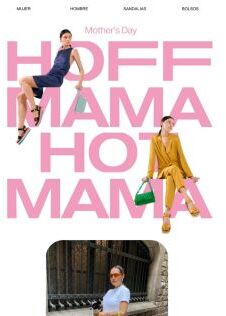 HOFF MAMA, HOT MAMA — DÍA DE LA MADRE