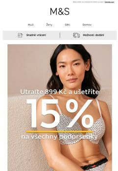 Utraťte 899 Kč, ušetříte 15 % na všechny podprsenky