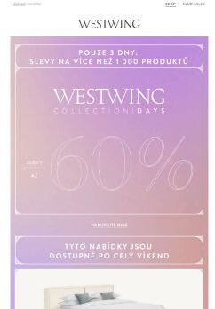 Po 3 dny až -60 % |  Westwing Collection Days