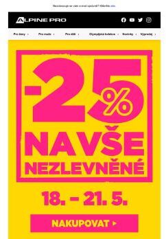 🔥 - 25 % NA VŠE nezlevněné v ALPINE PRO