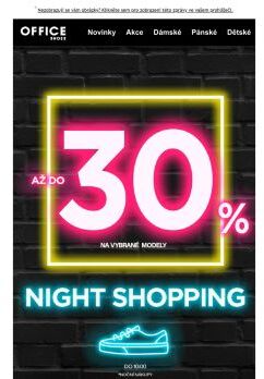 ⚡NIGHT SHOPPING každou noc až do odvolání – ještě více slev!⚡