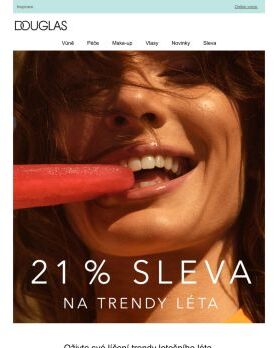 21% sleva na trendy léta, objevte je