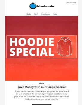 Better be quick: Hoodie Special