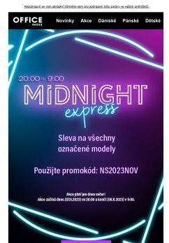 VYUŽIJTE PROMOKÓD V AKCI MIDNIGHT EXPRESS!🥰