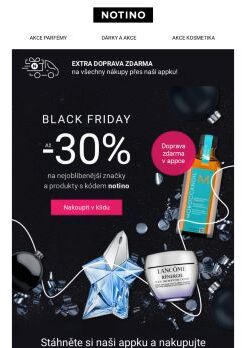 🔥 Až −30 % + DOPRAVA ZDARMA na VŠE v appce = Notino Black Friday!