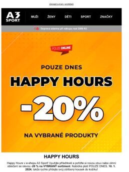 Happy Hours! Sleva -20 % na vybrané nezlevněné a již zlevněné zboží!