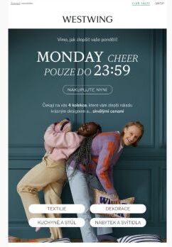 MONDAY CHEER! Příležitosti pouze do 23:59