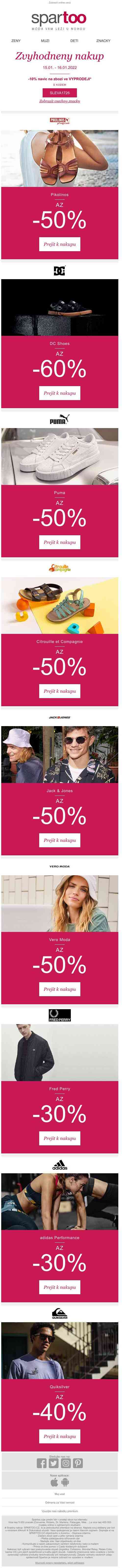 Využijte -60% a -10% navíc na Pikolinos, DC Shoes, Puma, Citrouille et Compagnie, Jack & Jones, Vero Moda, Fred Perry, adidas Performance a Quiksilver: Extra akce s doručení zdarma!