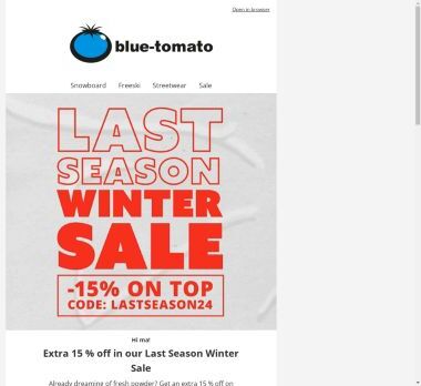 Only for you: 15 % off on top of our Last Season Winter Sale