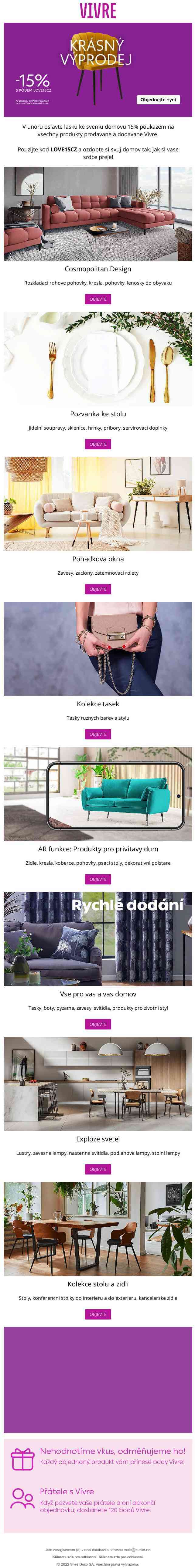 Nábytek, dekorace nebo textil? Ať si vyberete cokoli, získáte -15%. Slevový kód LOVE15CZ 🎊